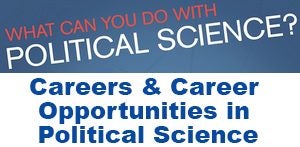 Career Opportunities in Political Science